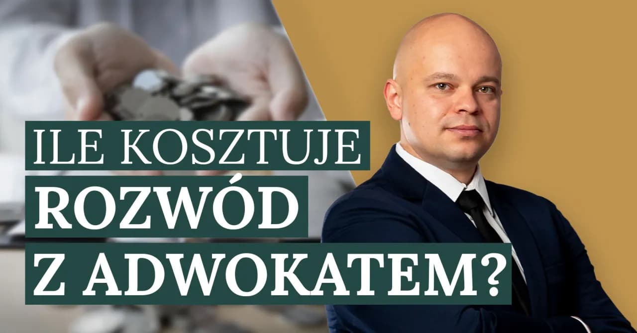 Ile bierze adwokat za rozwód? Sprawdź, co wpływa na koszty!